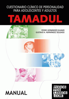 TAMADUL, Cuestionario clínico de personalidad para adolescentes y adultos