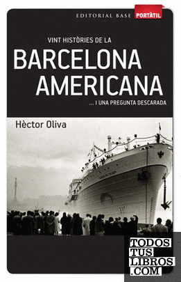 Vint històries de la Barcelona americana
