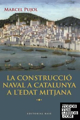 La construcció naval a Catalunya a l'Edat Mitjana
