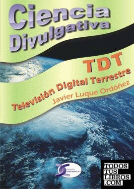 TDT. Televisión Digital Terrestre. Ciencia Divulgativa