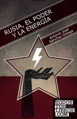 RUSIA, EL PODER Y LA ENERGÍA