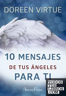 10 mensajes de tus ángeles para ti
