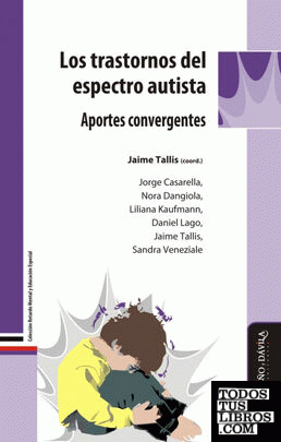Los trastornos del espectro autista.
