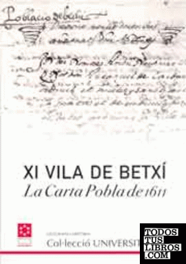 XI Vila de Betxí : la carta pobla de 1611