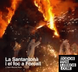 La santantonà i el foc a Forcall