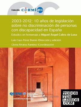 2003-2012, 10 años de legislación sobre no discriminación de personas con discapacidad en España