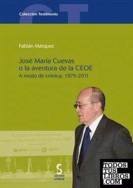 José María Cuevas o la aventura de la CEOE