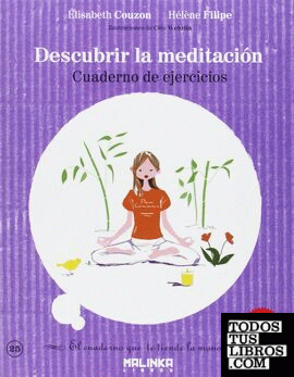 Cuaderno de ejercicios para descubrir la meditación