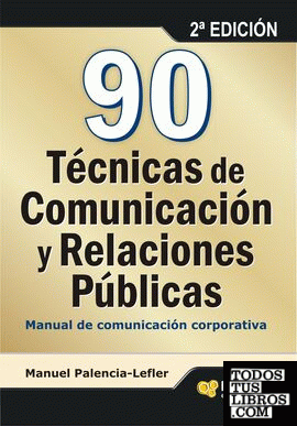90 técnicas de comunicación y relaciones públicas