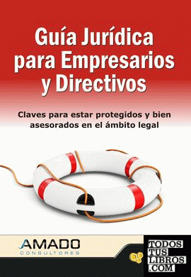 Guía jurídica para empresarios y directivos