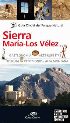 Guía Oficial del Parque Natural Sierra de María y los Vélez