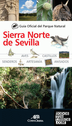 Guía Oficial del Parque Natural de la Sierra Norte de Sevilla