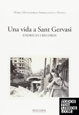 Una vida a Sant Gervasi. Endreces i records
