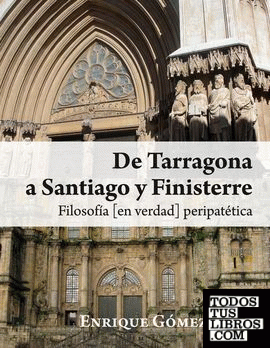 De Tarragona a Santiago y Finisterre (Finalista del IV Premio Nacional de Literatura de Viajes