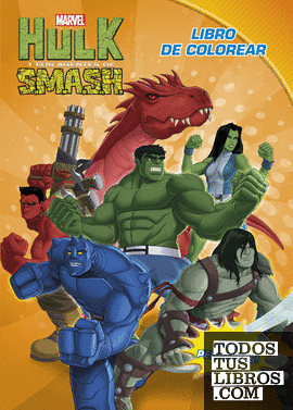 Hulk y los agentes de Smash. Libro de colorear