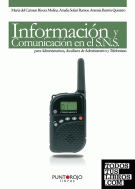 Información y comunicación en el SNS para administrativos, auxiliares de administrativo y telefonistas