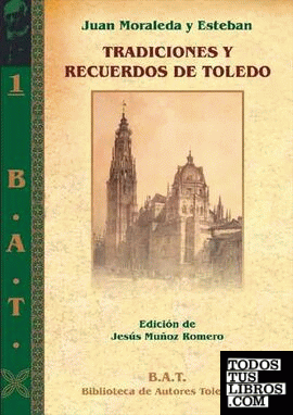 Tradiciones y recuerdos de Toledo