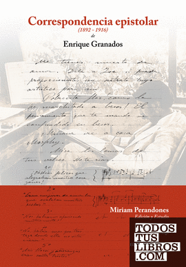 Correspondencia Epistolar de Enrique Granados