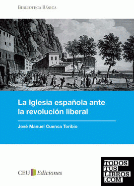 La iglesia española ante la revolución liberal