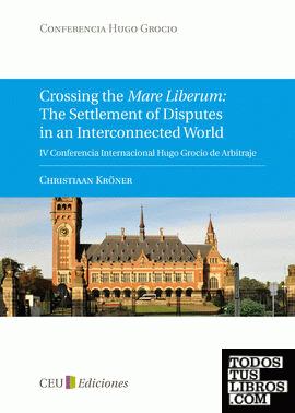 Crossing the Mare Liberum: the settlement of disputes in an interconnected world
