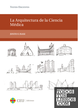 La arquitectura de la ciencia médica. The architecture of the medical knowledge