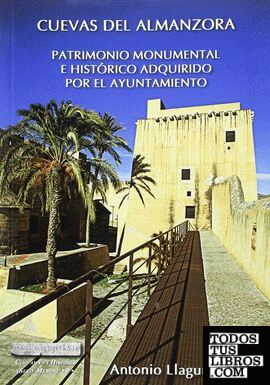 Cuevas del Almanzora. Patrimonio monumental e histórico adquirido por el Ayuntamiento