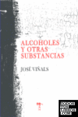 Alcoholes y otras sustancias