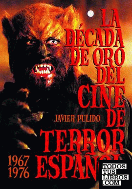 La década de oro del cine de terror español  (1967-76)