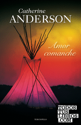 Amor comanche (Comanche 3)