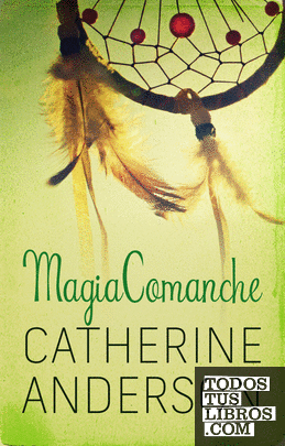 Magia comanche (Comanche 4)