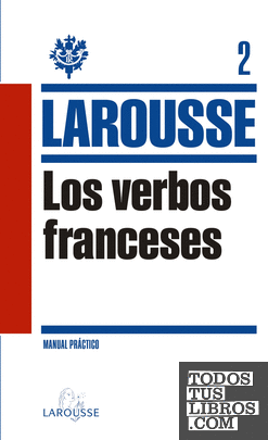 Gramática Francesa LAROUSSE - Lengua Francesa - Manuales prácticos 