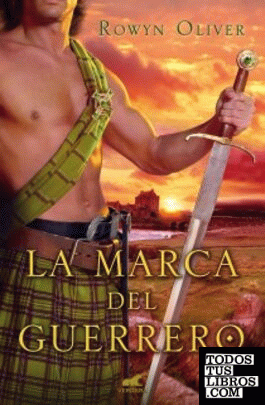 La marca del guerrero (Premio Vergara - El Rincón de la Novela Romántica 2013)
