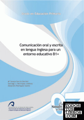 Comunicación oral y escrita en lengua inglesa para un entorno educativo B1+