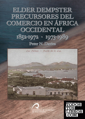 ELDER DEMPSTER PRECURSORES DEL COMERCIO EN ÁFRICA OCCIDENTAL 1952-1972 · 1973-1989
