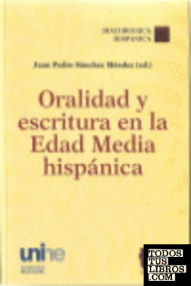 Oralidad y escritura en la Edad Media hispánica