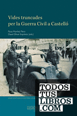 Vides truncades per la Guerra Civil a Castelló