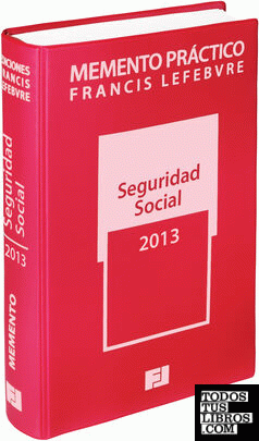 Memento Práctico Seguridad Social 2013