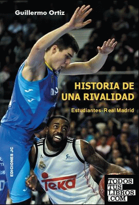 Historia de una rivalidad. Estudiantes-Real Madrid