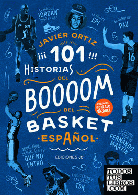 101 historias del boom del basket español