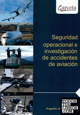 Seguridad operacional e investigación de accidentes de aviación