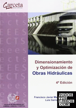 Dimensionamiento y Optimización de Obras Hidráulicas. 4ª edición