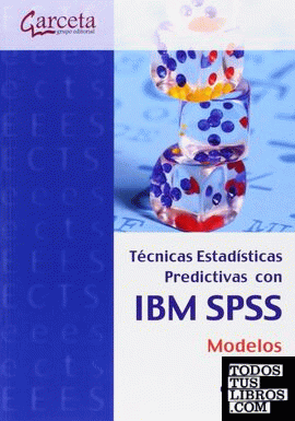 Técnicas estadísticas predictivas con IBM SPSS: Modelos