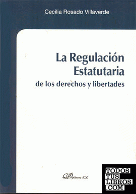 La regulación estatutaria de los derechos y libertades