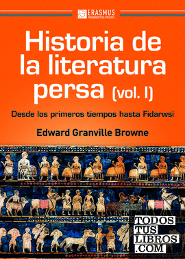 HISTORIA DE LA LITERATURA PERSA (Volumen I)