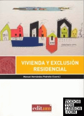 Vivienda y exclusión residencial