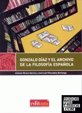 Gonzalo Díaz y el Archivo de la Filosofía Española