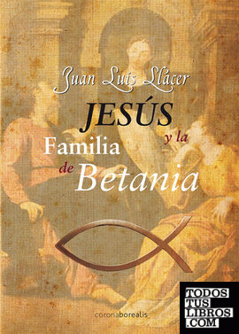 Jesús y la familia de Betania