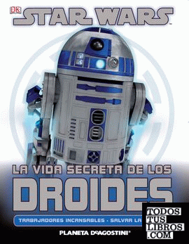 Star Wars La vida secreta de los droides