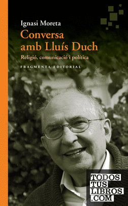 Conversa amb Lluís Duch