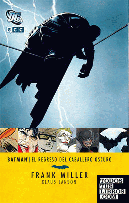 Batman: El Regreso Del Caballero Oscuro de Miller, Frank 978-84-15520-36-8